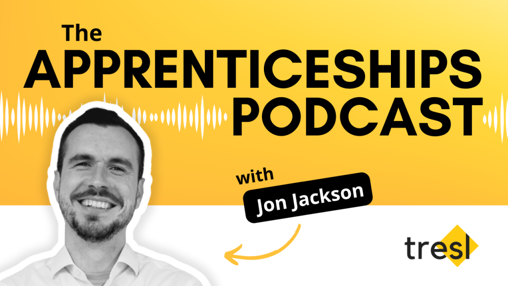The Apprenticeships Podcast with Jon Jackson